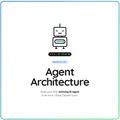 Module 001: Agent Architecture