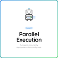 Coming Soon: Parallel Execution